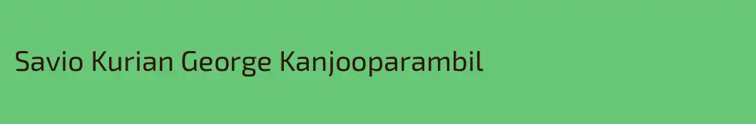 Savio Kurian George Kanjooparambil